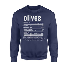 Load image into Gallery viewer, Olives nutritional facts happy thanksgiving funny shirts - Standard Crew Neck Sweatshirt