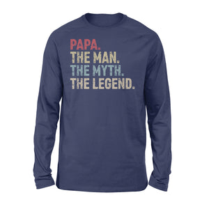 Papa - the man the myth the legend over size shirts
