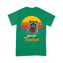 Load image into Gallery viewer, Raccoon Let&#39;s Get Trashed Funny Raccoon Lover Gift Raccoon T-Shirt - FSD1457D02