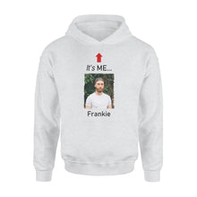 Load image into Gallery viewer, It&#39;s me funny t shirt custom photo and name on it