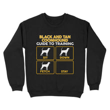 Load image into Gallery viewer, Black and Tan Coonhound Standard Sweatshirt | Funny Guide to Training dog - FSD1090D08