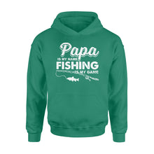 Load image into Gallery viewer, Papa is My Name Fishing is my game funny Hoodie - NQS115
