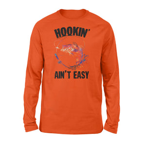 Beautiful colorful Fishing tattoo Long sleeve shirt design - Hookin' ain't easy - SPH63