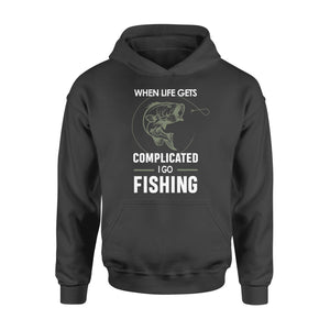When life gets complicated I go fishing, fishing gift for men, women D06 NQS1241 - Standard Hoodie