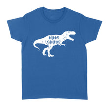 Load image into Gallery viewer, Daddy Shirt, dinosaur shirt for dad, gift for father, Daddy Shirt, Father&#39;s Day Gift D03 NQS1289 Women&#39;s T-shirt