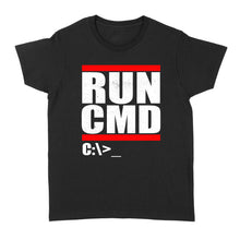 Load image into Gallery viewer, Run CMD  Computer Nerd - Standard Women&#39;s T-shirt