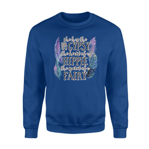 She has the soul of a Gypsy, the heart of a Hippie, the spirit of a Fairy Sweatshirt design bohemian styles - SPH57