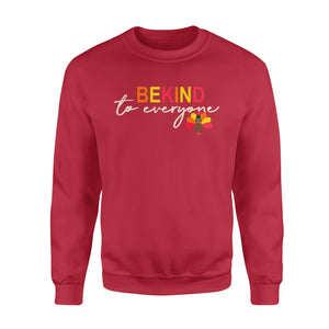 Thanksgiving Turkey Be Kind to Everyone - Standard Crew Neck Sweatshirt