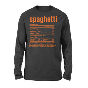 Spaghetti nutritional facts happy thanksgiving funny shirts - Standard Long Sleeve