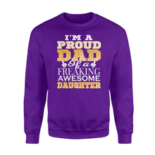 Load image into Gallery viewer, Proud dad of a freaking awesome daughter Shirt and Hoodie - SPH53