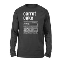 Load image into Gallery viewer, Carrot cake nutritional facts happy thanksgiving funny shirts - Standard Long Sleeve