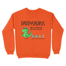 Load image into Gallery viewer, Daddysaurus like a normal dad but more awesome, funny cute shirt for dad D05 NQS1764 - Standard Crew Neck Sweatshirt