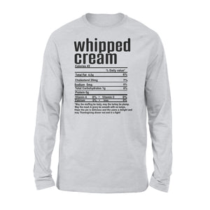 Whipped cream nutritional facts happy thanksgiving funny shirts - Standard Long Sleeve