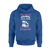 Load image into Gallery viewer, Beautiful thoughtful gift Hoodie shirt for your fisherwomen - &quot;My heart belongs to a real man who can bait a hook&quot; - SPH42