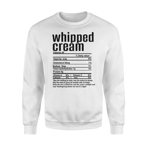 Whipped cream nutritional facts happy thanksgiving funny shirts - Standard Crew Neck Sweatshirt