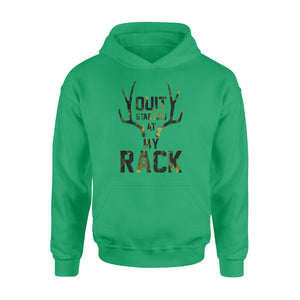 Quit starting at my rack - Standard Hoodie