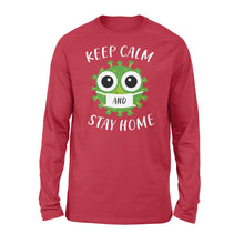 Load image into Gallery viewer, Keep Calm and Stay home  - Standard Long Sleeve