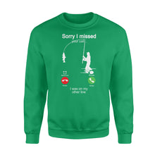 Load image into Gallery viewer, Funny fishing shirt sorry I missed your call, I was on my other line D06 NQS1371 - Standard Crew Neck Sweatshirt