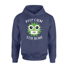 Load image into Gallery viewer, Keep Calm and Stay home  - Standard Hoodie