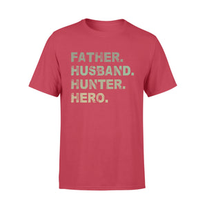 Father Husband Hunter Hero Father's Day Gift - Father & Hunter T-shirt Gift - FSD61