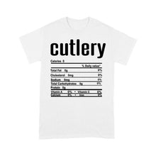 Load image into Gallery viewer, Cutlery nutritional facts happy thanksgiving funny shirts - Standard T-shirt