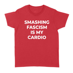 Anti-Fascist Smash Fascism Antifa - Standard Women's T-shirt
