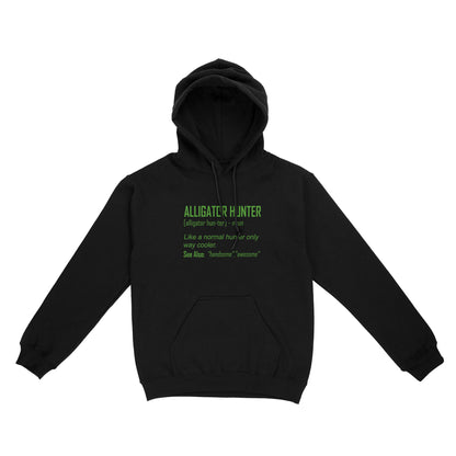 Alligator Hunter "Like a normal hunter only way cooler" Funny hunting shirt Standard Hoodie FSD2419D08