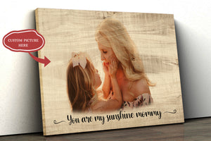 Personalized Canvas - You Are My Sunshine Mommy Canvas Wall Art| Custom Canvas Gift for Mom T115