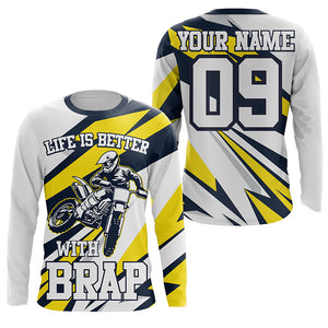 Life Is Better with Brap Personalized Motocross Jersey UPF30+ Kid Adult Dirt Bike MX Racing Shirt NMS1137